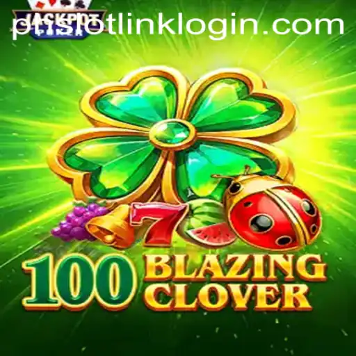Unveiling the Exciting World of 100BlazingClover: A Comprehensive Guide to Thrilling Slot Play